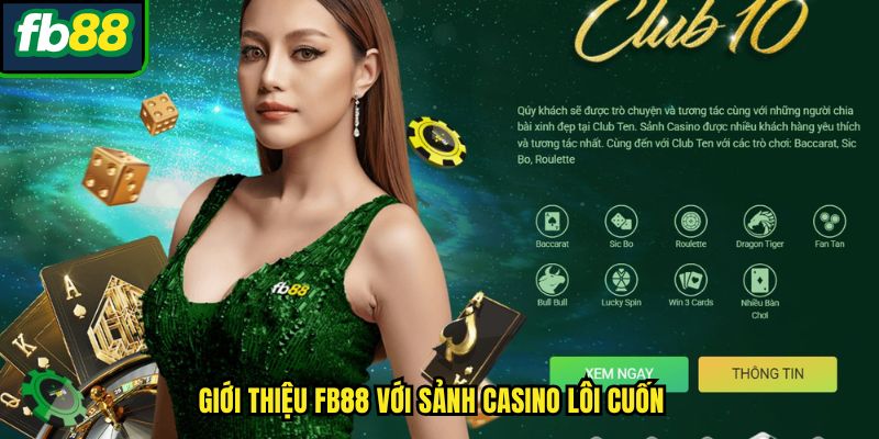 Giới thiệu FB88 với sảnh Casino lôi cuốn