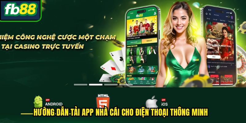 Hướng dẫn tải app nhà cái cho điện thoại thông minh
